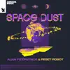 Space Dust - Single album lyrics, reviews, download