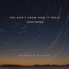 You Don't Know How It Feels (Cover Version) - Single