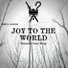 Joy To the World (Receive Your King) - Single