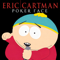 Poker Face (South Park Version) - Eric Cartman lyrics