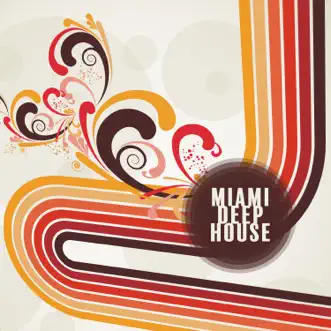 Miami Deep House by Various Artists album reviews, ratings, credits