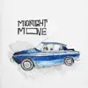 Midnight Move (feat. Migs) - Single album lyrics, reviews, download
