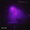 Better - Single album lyrics, reviews, download