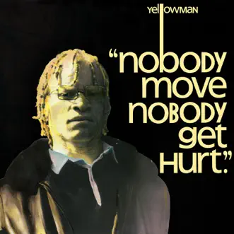 Nobody Move Nobody Get Hurt by Yellowman song reviws