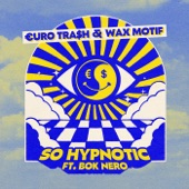 So Hypnotic (feat. Bok Nero) artwork