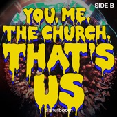 You, Me, the Church, That's Us - Side B artwork