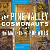 The Pine Valley Cosmonauts - Across the Alley from the Alamo