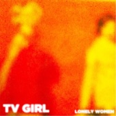TV Girl - Easier to Cry