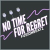 No Time for Regret - Single