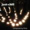 Just-chill - philo lyrics