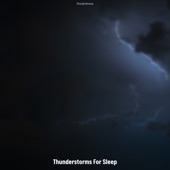 Thunderstorms For Sleep artwork