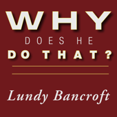 Why Does He Do That? : Inside the Minds of Angry and Controlling Men - Lundy Bancroft Cover Art