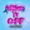 Take it Off (feat. Joe Green) - Single album lyrics, reviews, download