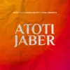 Atoti Jaber - Single album lyrics, reviews, download