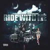 Ride with Me - Single album lyrics, reviews, download