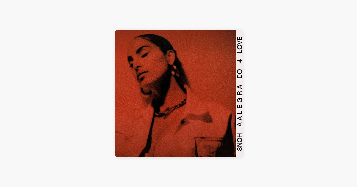 do-4-love-by-snoh-aalegra-song-on-apple-music