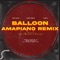 Balloon (feat. Kwesta) [Amapiano Remix] artwork
