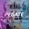 Pegate song lyrics