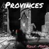 Provinces - Single album lyrics, reviews, download
