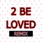 2 Be Loved (Lizzo Version) artwork