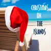 Christmas on the Islands album lyrics, reviews, download
