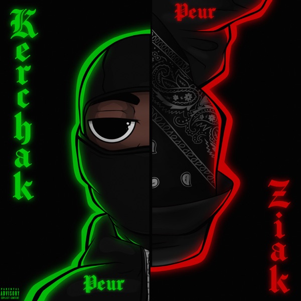 Peur (feat. Ziak) - Single - Kerchak