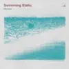 Swimming Static (Remixed) album lyrics, reviews, download
