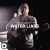 OurVinyl Sessions Water Liars - Single album lyrics, reviews, download