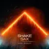 Shake Sax - Single album lyrics, reviews, download