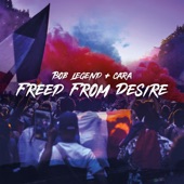 Freed From Desire (feat. CARA) artwork