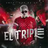 El Triple - Single album lyrics, reviews, download