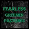Greener Pastures - Single album lyrics, reviews, download