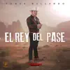 El Rey del Pase - Single album lyrics, reviews, download