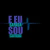 Stream & download E Eu Sou Safada (feat. MC Tonzão & Mc India) - Single