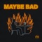 Maybe Bad (feat. Kid Travis) - Connor Musarra lyrics