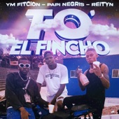 To' El Fincho (feat. YM Fitcion & Reityn) artwork