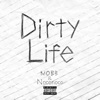 Dirty Life - Single