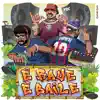 É Rave, É Baile - Single album lyrics, reviews, download