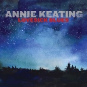 Annie Keating - Lovesick Blues