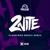 2nite (Claudinho Brasil Remix) - Single album lyrics, reviews, download