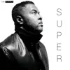 Super - Single album lyrics, reviews, download