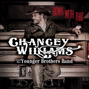 Chancey Williams & The Younger Brothers Band - Down with That - Line Dance Musik
