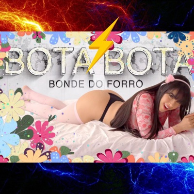 Juliana Bonde Hot - Bota Bota - Bonde do ForrÃ³ & Juliana Bonde | Shazam