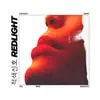 Redlight (feat. Ted Park) - Single album lyrics, reviews, download