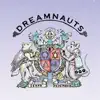 Dreamnauts - EP album lyrics, reviews, download