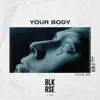 Stream & download Your Body - Single