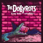 The Dollyrots - Alone Again (Naturally)