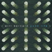 Will Bernard - Pond Life (feat. Ches Smith, Chris Lightcap & Tim Berne)