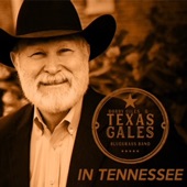 Bobby Giles & Texas Gales Bluegrass Band - In Tennessee