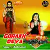 Gorakh Deva - Single album lyrics, reviews, download